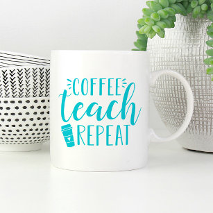 Caneca De Café Coffee, Teach, Repeat   Cute Teacher