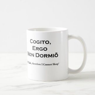 Caneca De Café Cogito Ergo Sum and the inevitable corollary