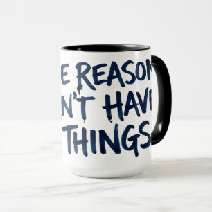 Caneca de Café Coisas Legais Eu Não Posso Ter