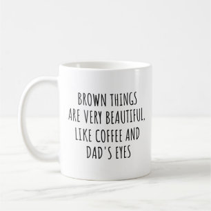 Caneca De Café Coisas Marrons São Muito Bonitas, Como Pai De Café