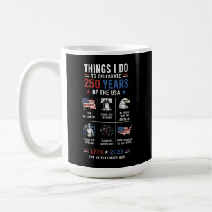 Caneca De Café Coisas que Eu Celebro 250 Anos EUA 1776