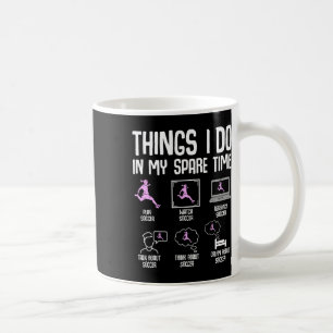 Caneca De Café Coisas que faço no meu tempo livre Futebol Menina 
