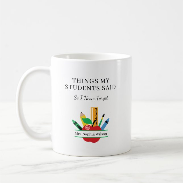 Caneca De Café Coisas que Meus Alunos Disseram Professor Divertid (Esquerda)