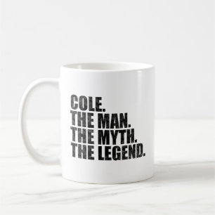 Caneca De Café Cole nome, Cole O Homem O Mito A Lenda