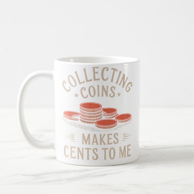Caneca De Café Colecionar Moedas Faz Sentido Para Mim (Esquerda)