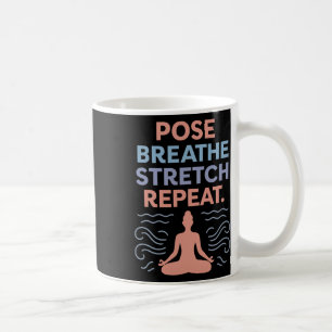 Caneca De Café Colocar Respirar Esticar Repetir Yoga Zen Fluxo De