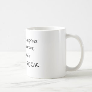 Caneca de Café com Citação Divertida de Caminhão d