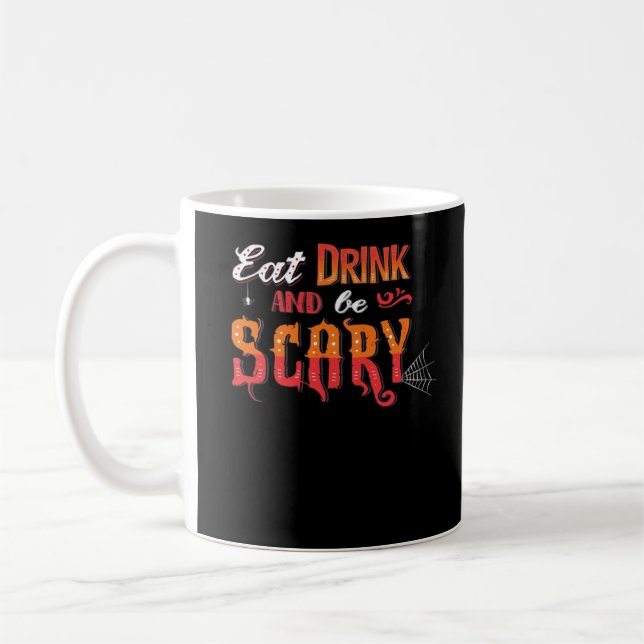 Caneca De Café Coma, Beba E Seja Assustadoramente Divertido Vinta (Esquerda)