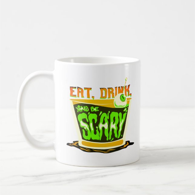 Caneca De Café Coma bebida e seja assustador (Esquerda)