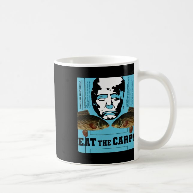 Caneca De Café Coma O Carpa! Cartaz Ou Arte De Rua E Comentário D (Direita)