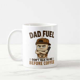 Caneca De Café Combustível de Pai Não Fale Comigo Antes do Café P