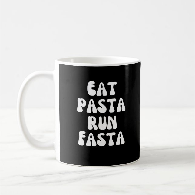 Caneca De Café Come Pasta Run Fasta (Esquerda)