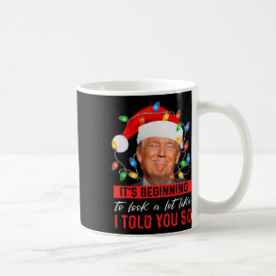 Caneca De Café Começando A Parecer Muito Como Eu Te Disse Tão Tru