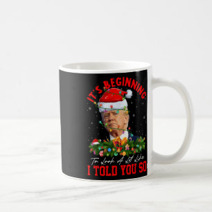 Caneca De Café Começando A Parecer Muito Como Eu Te Disse Tão Tru