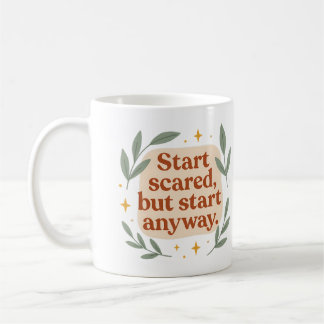 Caneca De Café Comece com medo, mas comece de qualquer forma - Ca