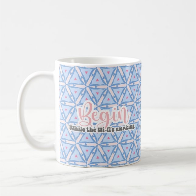 Caneca De Café Comece enquanto o Wi-Fi está funcionando (Esquerda)