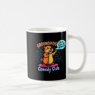 Caneca De Café Comédia do Dia da Marmota Stand-up Sarcasmo sobre