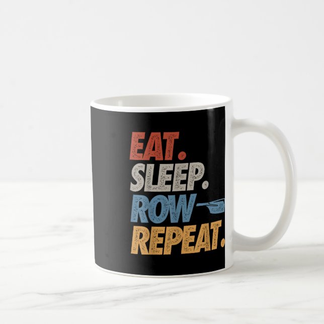 Caneca De Café Comer Dormir Remar Repetir Barco de Remo Divertido (Direita)