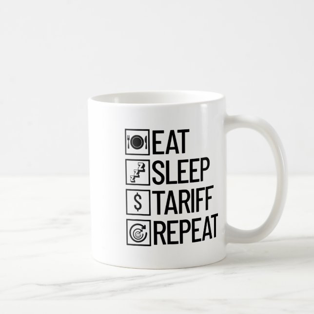 Caneca De Café Comer Dormir Tarifa Repetir Engraçado Trump Tarifa (Direita)