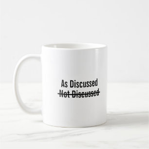 Caneca De Café Como discutido não discutido