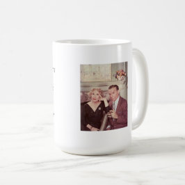 Caneca De Café Como George Burns disse uma vez, "Você não pode aj