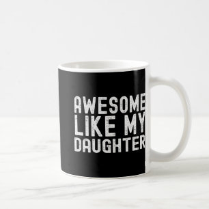 Caneca De Café Como Minha Filha Dia Dos Pais Pai Mãe Engraçado