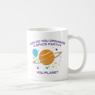 Caneca De Café Como Organizar Uma Festa Espacial? Você Planeta.