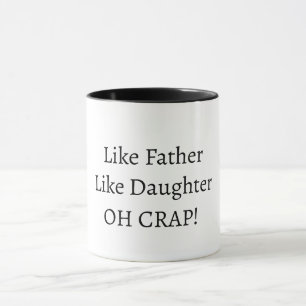 Caneca de café Como Pai/Mãe, Como Filha/Filho