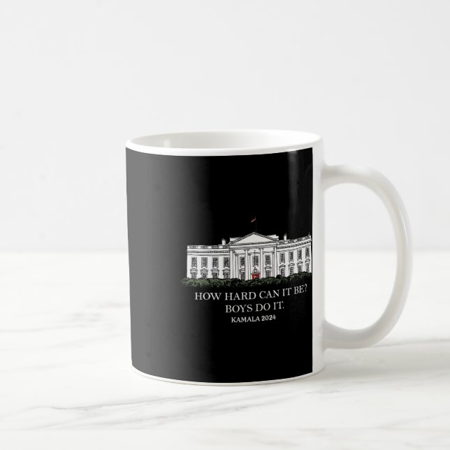 Caneca De Café Como Pode Ser Duro Os Rapazes Fazerem Kamala Harri (Direita)