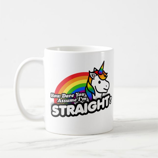 Caneca De Café Como Você Ousa Presumir que Sou Hétero (Esquerda)
