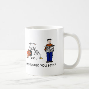 Caneca De Café Como você sentiria