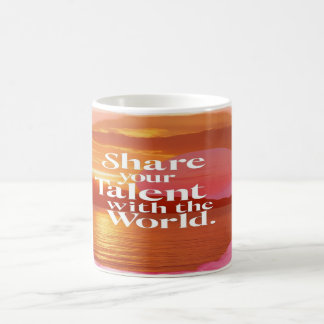 Caneca De Café Compartilhe Seu Talento Com o Mundo