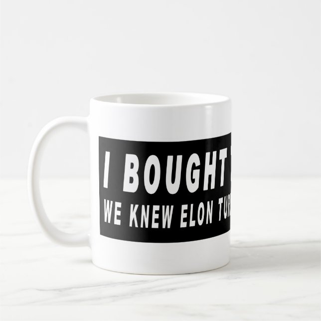 Caneca De Café Comprei isto antes de sabermos que Elon se transfo (Esquerda)