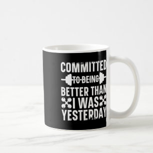 Caneca De Café Comprometi-Me A Ser Melhor Do Que Era Ontem.
