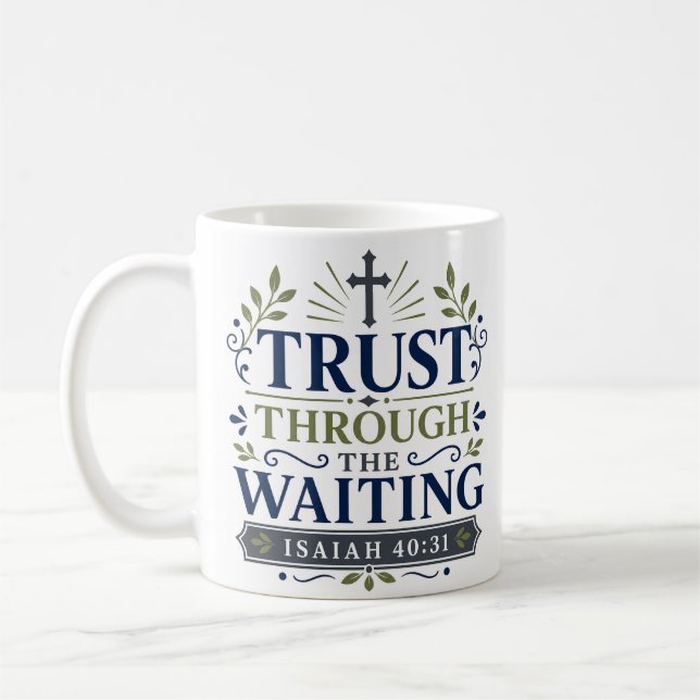 Caneca De Café Confiança Através da Espera Citação Diária de Fé (Esquerda)