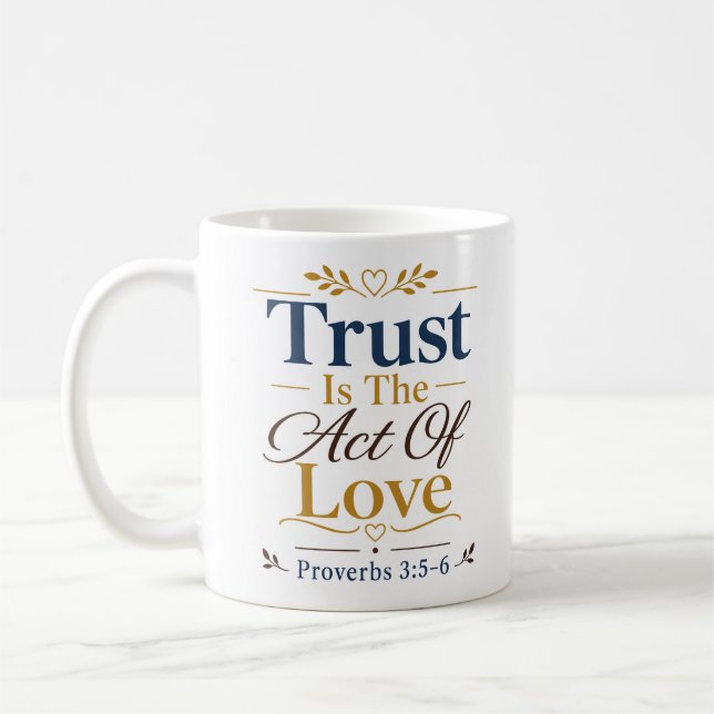 Caneca De Café Confiança É o Ato de Amor Citação Cristã Clássica (Esquerda)