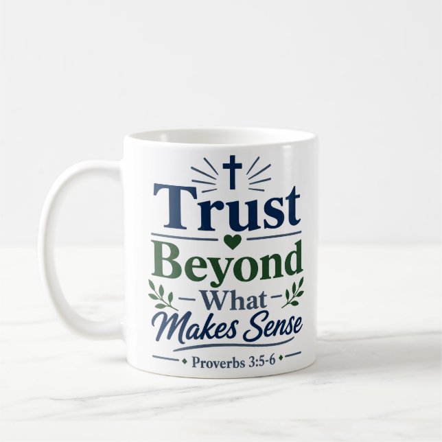 Caneca De Café Confie Além do que Faz Sentido Citação de Fé (Esquerda)