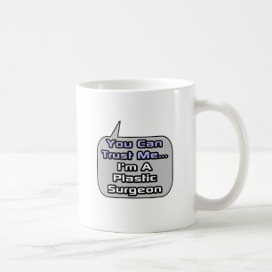 Caneca De Café Confie em mim. Sou cirurgião plástico