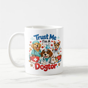 Caneca De Café Confie em Mim, Sou um Dogtor   Veterinário Engraça
