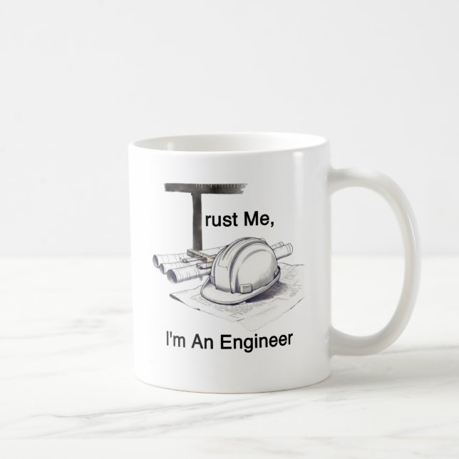 Caneca De Café Confie em Mim Sou um Engenheiro  (Direita)