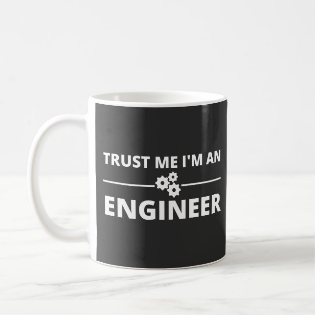 Caneca De Café Confie em mim, sou um Engenheiro (Esquerda)