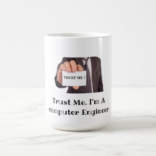 Caneca De Café Confie em mim. Sou um Engenheiro de computador - T