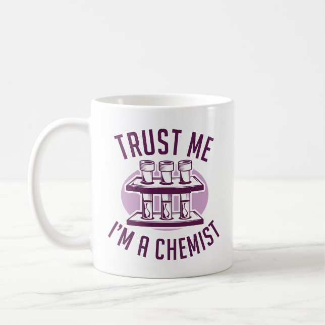 Caneca De Café Confie em mim, sou um químico (Esquerda)