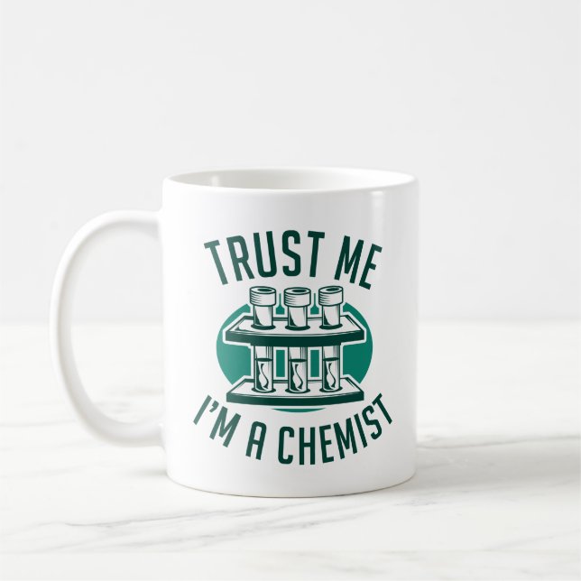 Caneca De Café Confie em mim, sou um químico (Esquerda)