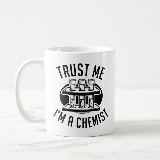 Caneca De Café Confie em mim, sou um químico (Esquerda)