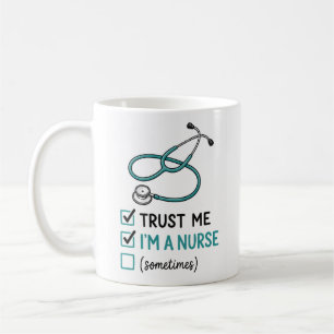 Caneca De Café Confie em Mim, Sou uma Enfermeira (Às Vezes) Canec