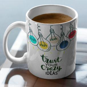 Caneca De Café Confie na sua citação motivacional de ideias maluc