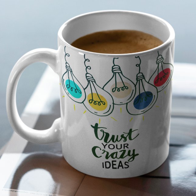 Caneca De Café Confie na sua citação motivacional de ideias maluc (Criador carregado)