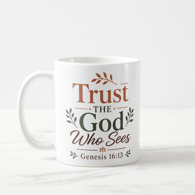 Caneca De Café Confie No Deus Que Vê Encorajamento Cristão (Esquerda)