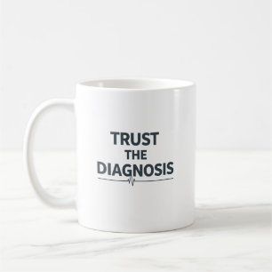 Caneca De Café Confie no Diagnóstico